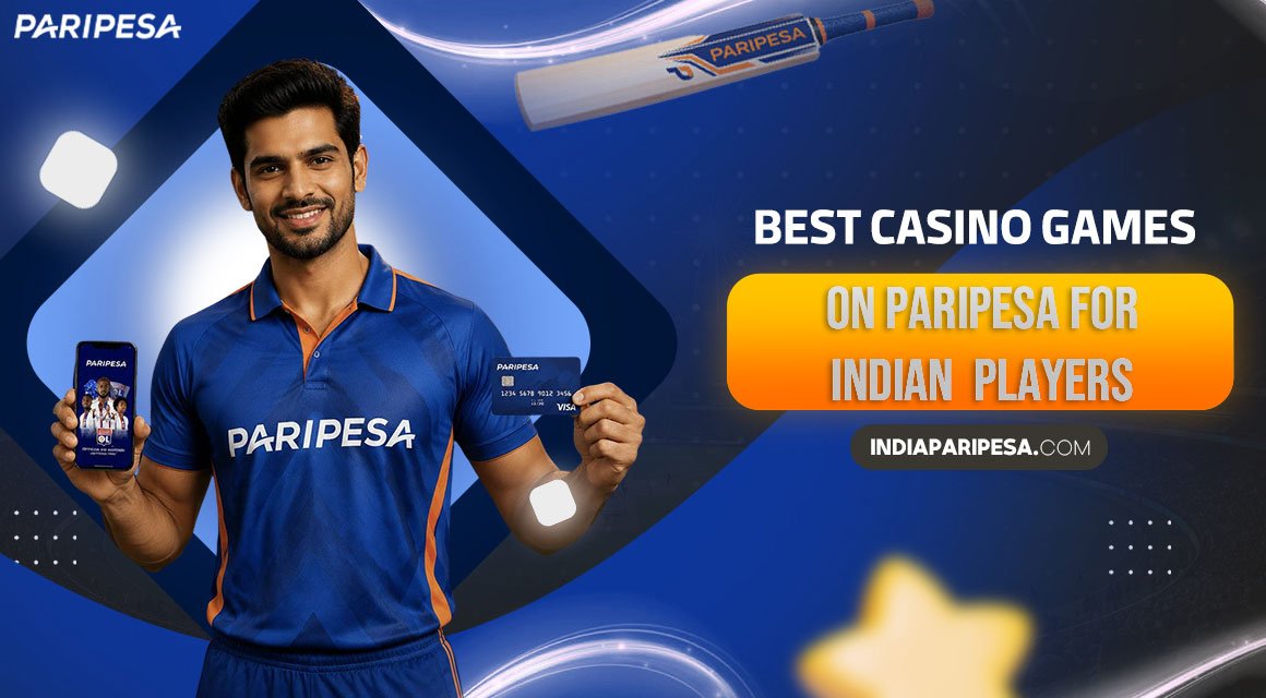 best-casino-games-on-paripesa-for-indian-players