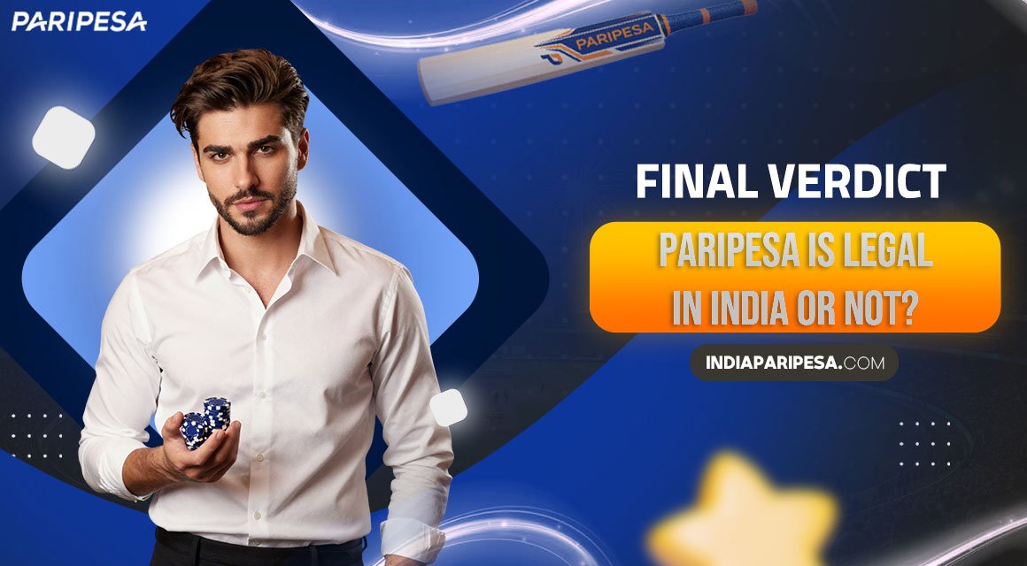 final-verdict-paripesa-is-legal-in-india-or-not
