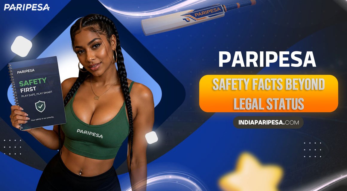 paripesa-safety-facts-beyond-legal-status