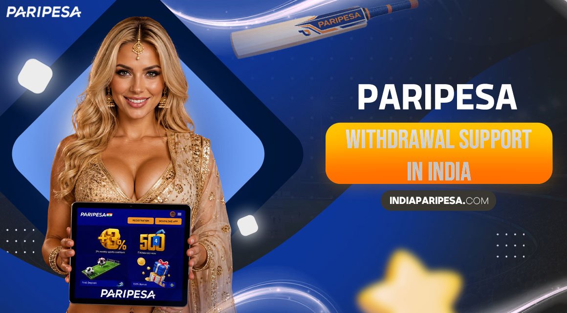 paripesa-withdrawal-support-in-india
